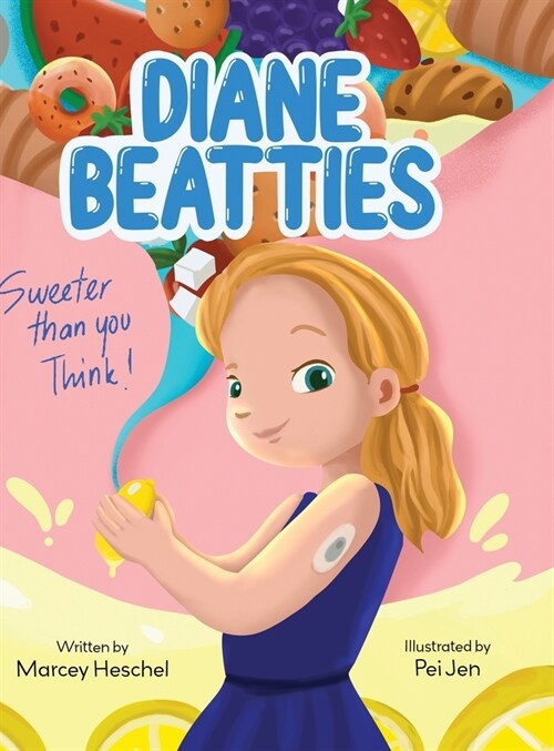 Diane Beatties: Sweeter than you Think (Hardcover)