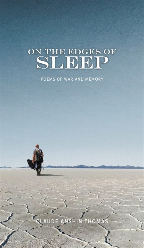 On the Edges of Sleep: Poems of War and Memory (Hardcover)
