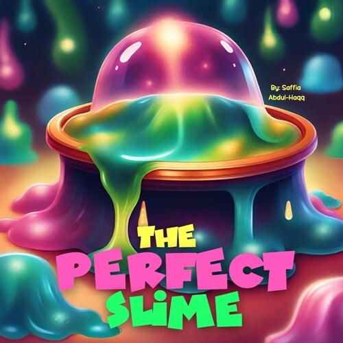 The Perfect Slime (Paperback)