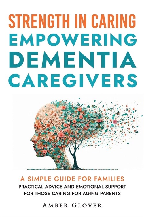 STRENGTH IN CAREING Empowering dementia caregivers (Paperback)