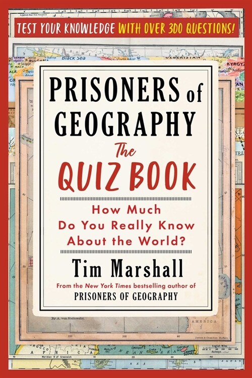 Prisoners of Geography: The Quiz Book: How Much Do You Really Know about the World? (Paperback)