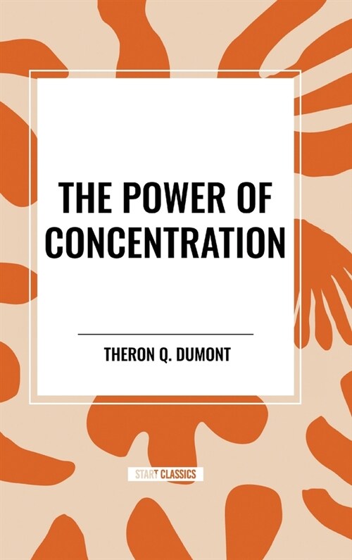 The Power of Concentration (Hardcover)