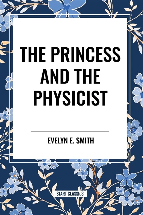 The Princess and the Physicist (Paperback)