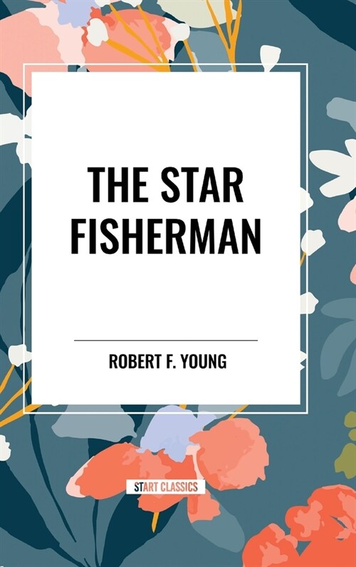 The Star Fisherman (Hardcover)