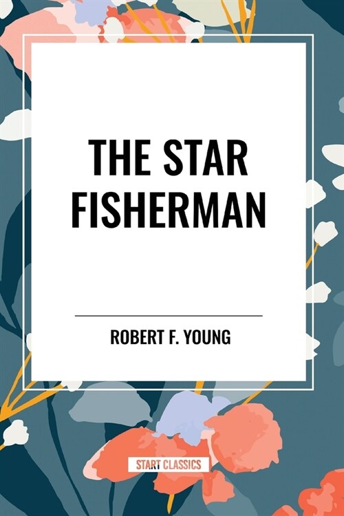 The Star Fisherman (Paperback)