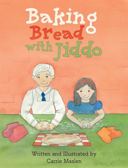 Baking Bread with Jiddo (Hardcover)