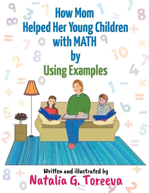 How Mom Helped Her Young Children with MATH by Using Examples (Paperback)