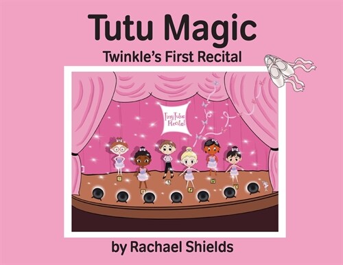 Tutu Magic: Twinkles First Recital (Paperback)