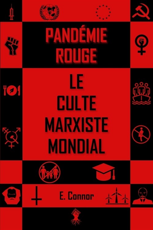 La pand?ie Rouge: Le culte marxiste mondial (Paperback)