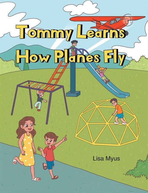 Tommy Learns How Planes Fly (Hardcover)