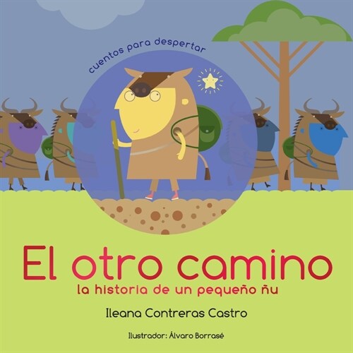 El otro camino: la historia de un peque? ? (Parte 1) (Paperback)