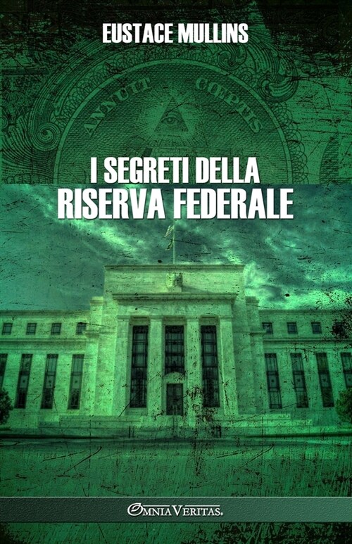 I segreti della Riserva Federale (Paperback)