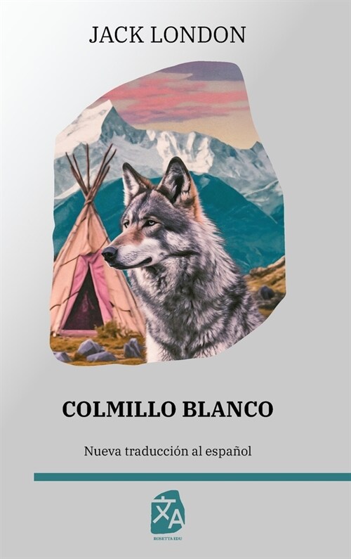 Colmillo Blanco (Hardcover)