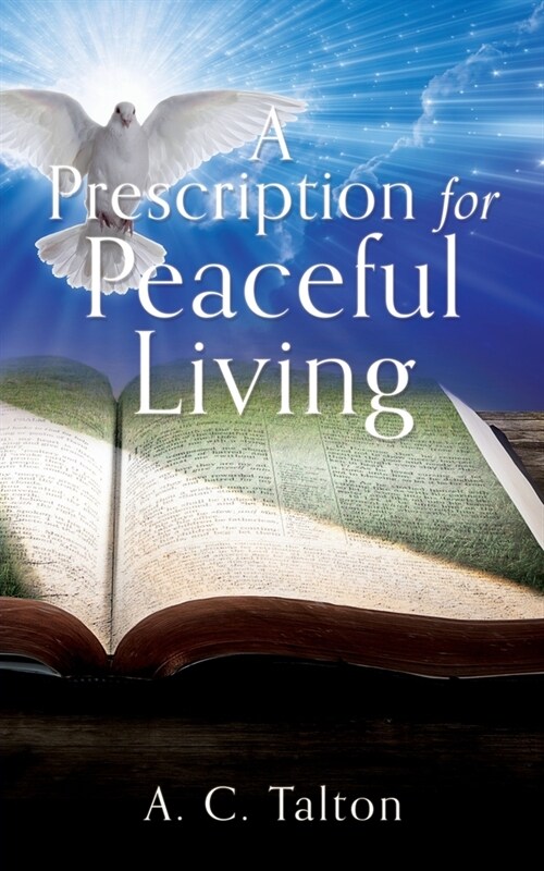 A Prescription for Peaceful Living (Paperback)