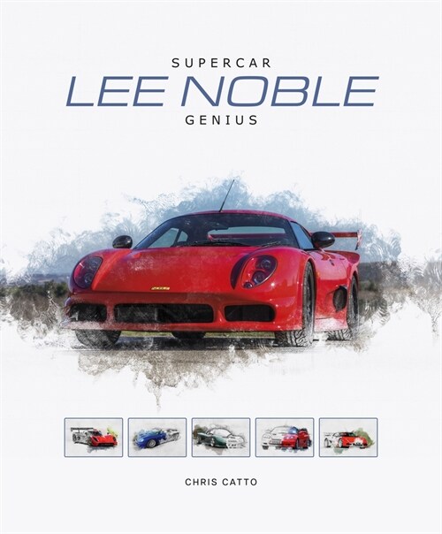 Lee Noble – Supercar Genius (Hardcover)