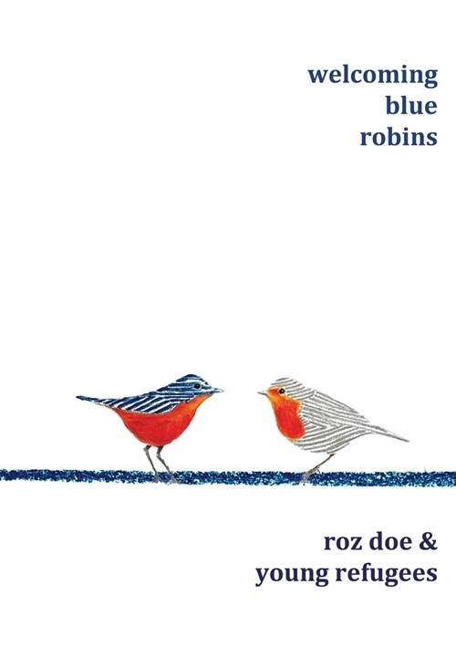 Welcoming Blue Robins (Paperback)