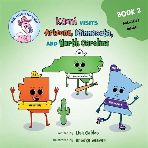 Kami visits Arizona, Minnesota, and North Carolina (BIG HUGS for Kids - Learn and Move Series) (Paperback)