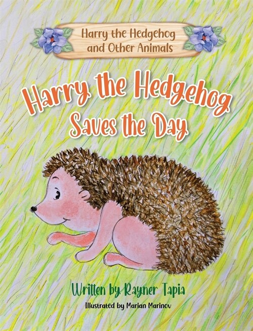 Harry the Hedgehog Saves the Day (Hardcover)