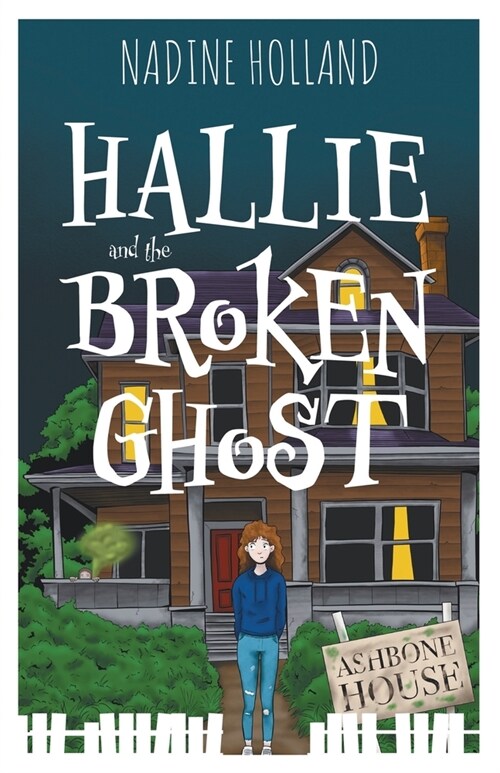 Hallie and the Broken Ghost (Paperback)