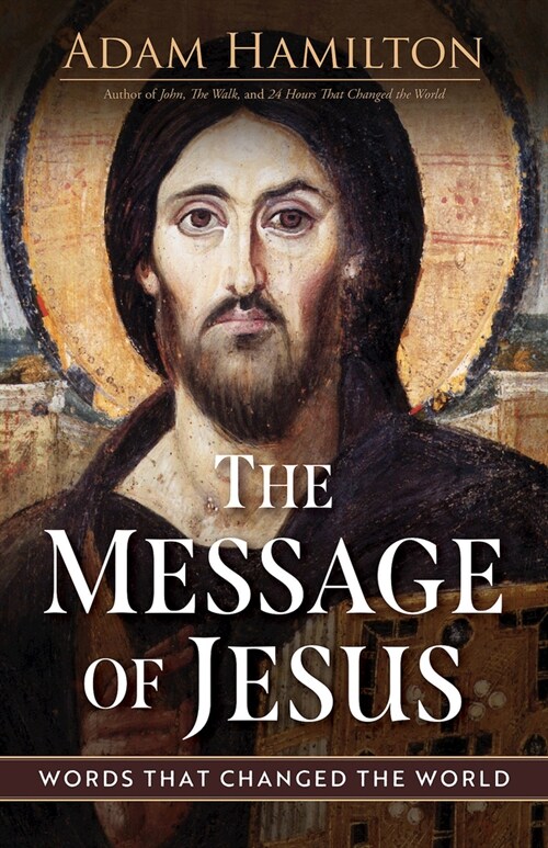 The Message of Jesus: Words That Changed the World (Hardcover, The Message of)