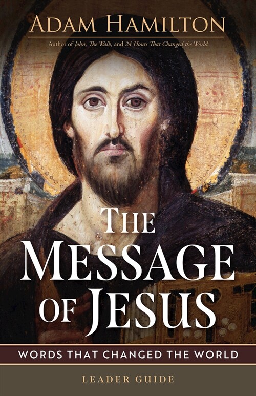 The Message of Jesus Leader Guide: Words That Changed the World (Paperback, The Message of)