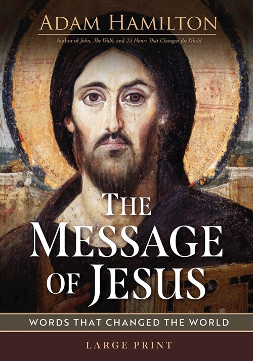 The Message of Jesus: Words That Changed the World (Paperback, The Message of)