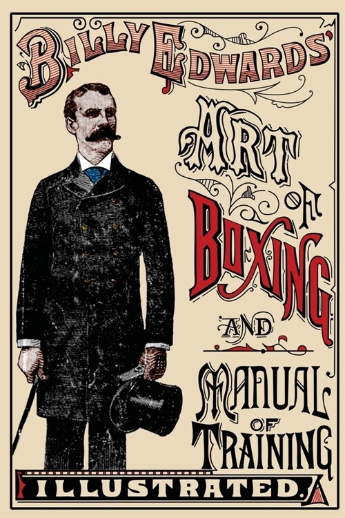 Art of Boxing and Manual of Training Illustrated (Paperback)