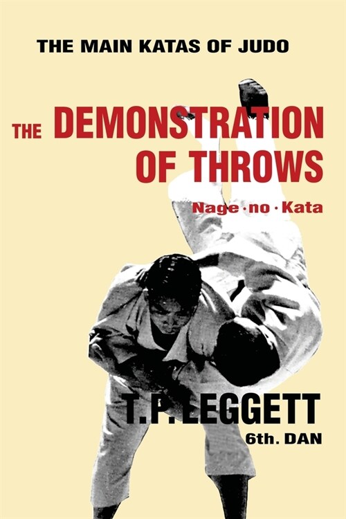 The Demonstration of Throws; Nage-no-Kata (Paperback)