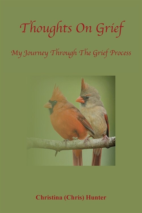 Thoughts On Grief-My Journey Through The Grief Process (Paperback)