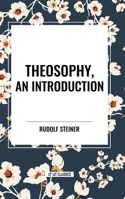 Theosophy, an Introduction (Hardcover)