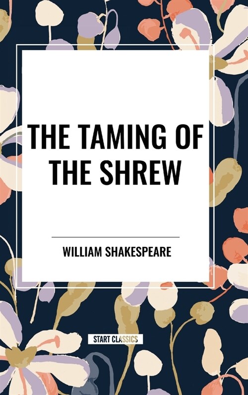 The Taming of the Shrew (Hardcover)