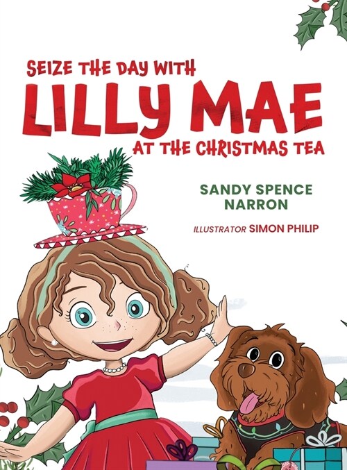 Seize the Day with Lilly Mae at the Christmas Tea (Hardcover)