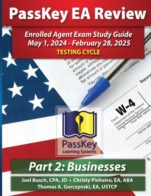 PassKey Learning Systems EA Review Part 2 Businesses; Enrolled Agent Study Guide: May 1, 2024-February 28, 2025 Testing Cycle (Paperback)