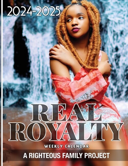 Real Royalty 2024 - 2025 Weekly Calendar (Paperback)
