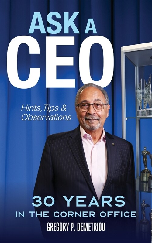 Ask A CEO: Hints, Tips, and Observations (Paperback)