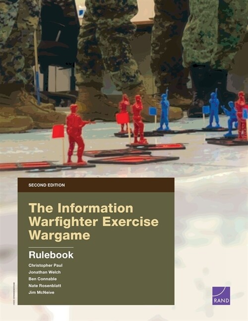 The Information Warfighter Exercise Wargame: Second Edition--Rulebook (Paperback, 2)