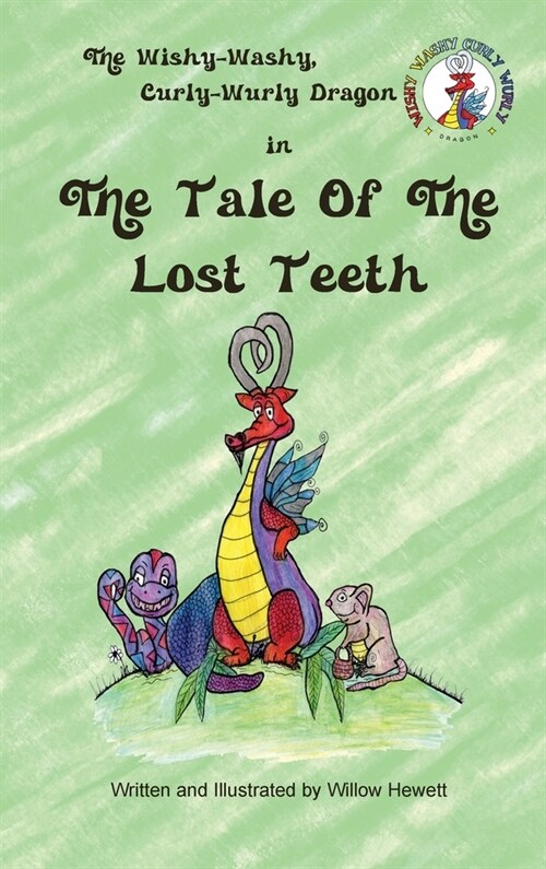 The Tale of the Lost Teeth (Hardcover)