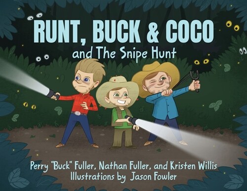 Runt, Buck & Coco and The Snipe Hunt (Paperback)