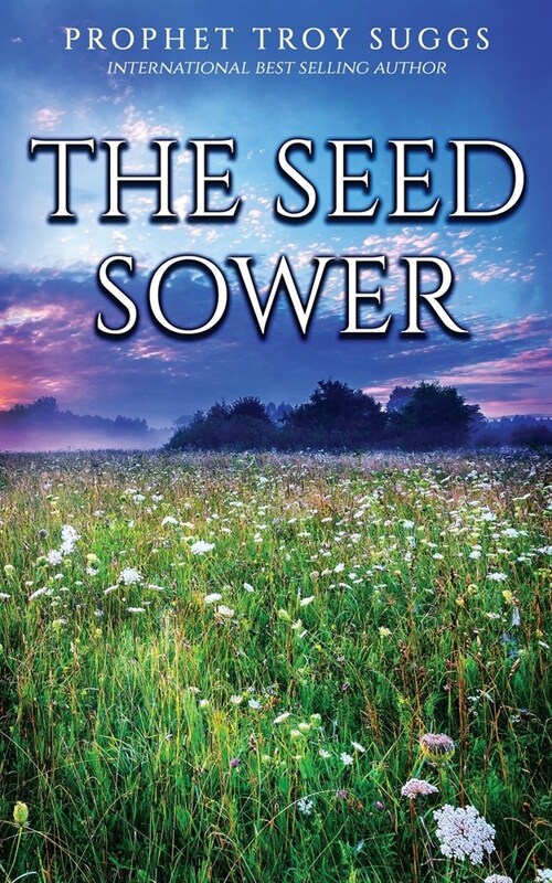 The Seed Sower (Paperback)