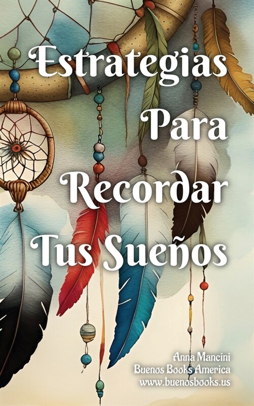 Estrategias Para Recordar Tus Sue?s (Paperback)