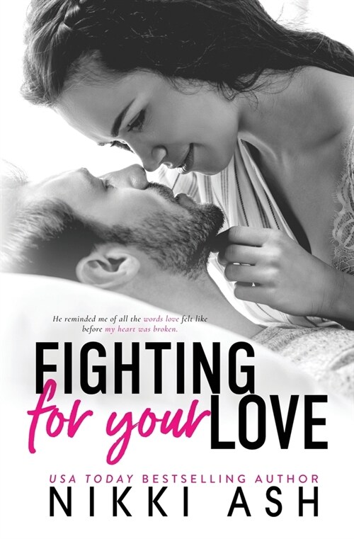 Fighting for Your Love: A Friends to Lovers, Single Mom Romance (Paperback)