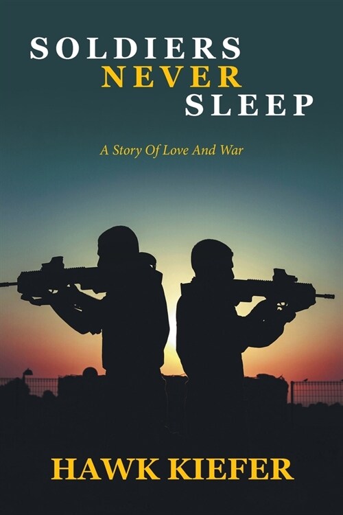 Soldiers Never Sleep (Paperback)