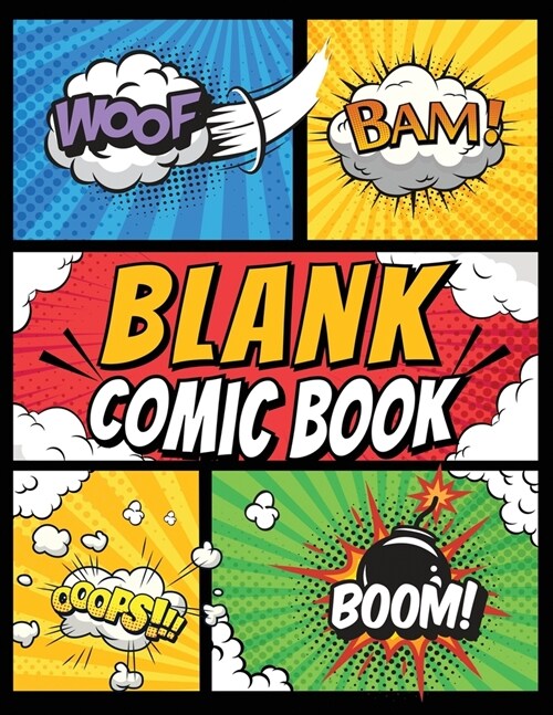 Blank Comic Book Panels: Draw Your own Comics And Create The Best Stories - Comic Panels And Templates For Drawing (Paperback)
