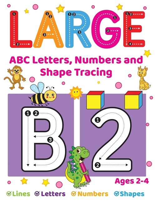 Large ABC Letters, Numbers And Shape Tracing: An Essential Workbook For Early Learners Ages 2-4 (Paperback)