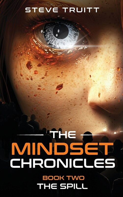 The MindSet Chronicles: Book Two: The Spill (Paperback)