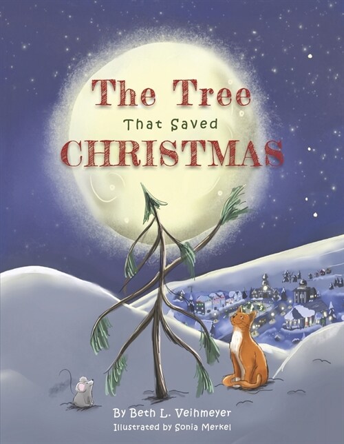 The Tree That Saved Christmas (Hardcover)