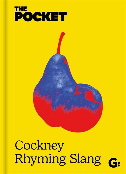 The Pocket Cockney Rhyming Slang : The Original (Hardcover)