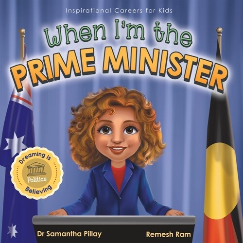 When Im the Prime Minister: Dreaming is Believing: Politics (Paperback)