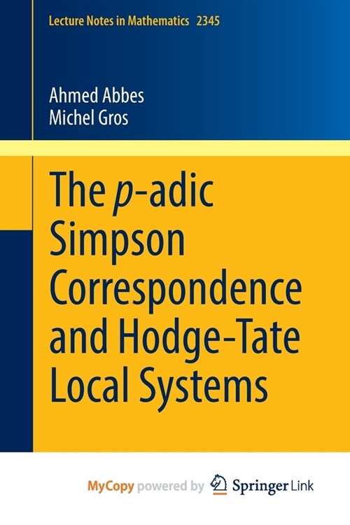 The p-adic Simpson Correspondence and Hodge-Tate Local Systems (Paperback)
