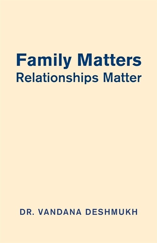 Family Matters, Relationships Matter (Paperback)